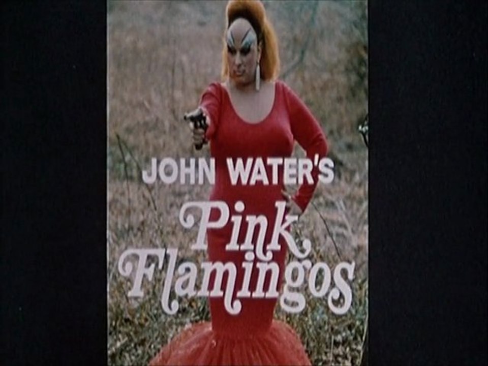 1972 - Pink Flamingos - John Waters