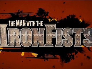 The Man With The Iron Fists - Restricted Trailer / Bande-Annonce [VO|HD]