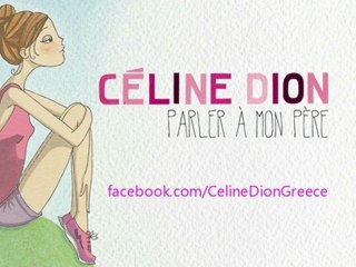 Céline Dion - Parler à mon père (FULL SONG)