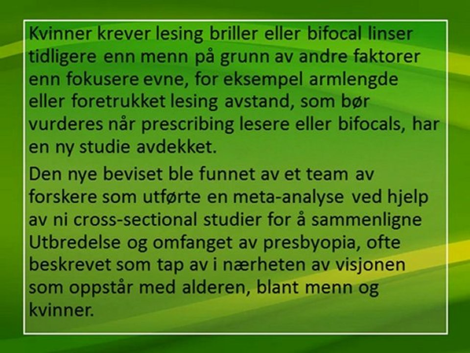 Micron Associates: Arm lengde, kilde` hvorfor kvinner trenger lesing briller fortere enn menn.