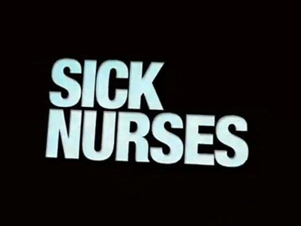 Sick Nurses - Trailer