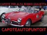 Capote cappotta Alfa Romeo Giulietta corta e lunga spider