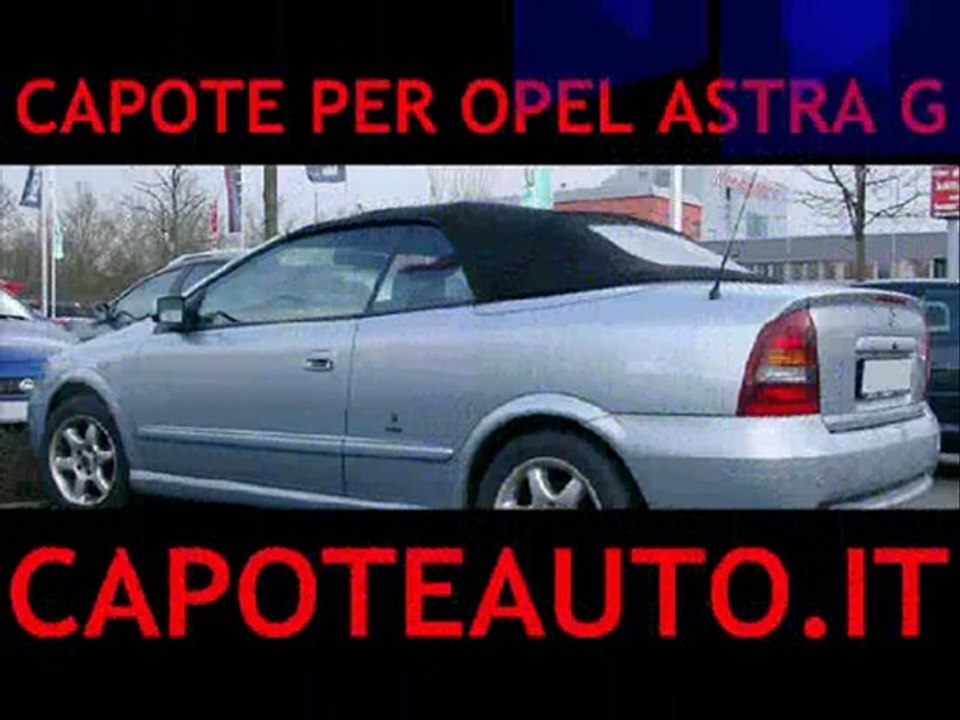 Capote cappotta per Opel Astra G cabrio