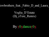 Slowbrothers Feat. Fabio D And Laura S - Voglia D'Estate (Dj sTore Remix)
