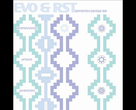 Evo & RST - Seventh Sense EP - 'Destination' Carte Blanche