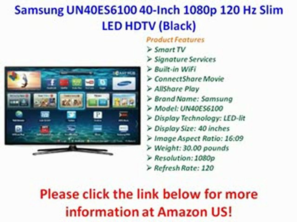 Samsung UN40ES6100 40-Inch 1080p 120 Hz Slim LED HDTV (Black) PREVIEW