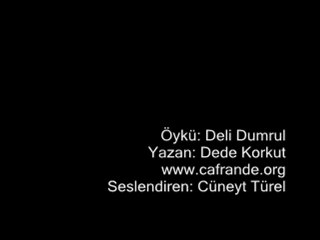 Dede Korkut - Deli Dumrul Destanı