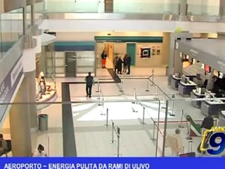 Aeroporto | Energia pulita da rami di ulivo
