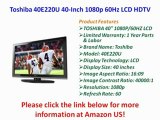 Toshiba 40E220U 40-Inch 1080p 60Hz LCD HDTV Special Price