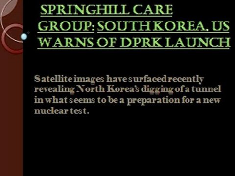 Springhill Care Group South Korea US Warns of DPRK Launch