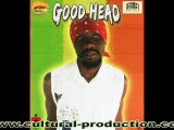 Good Head - Jah Nuh Dead (audio) {Hungry Riddim} [CULTURAL PROD] July 2012
