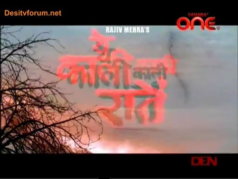 Yeh Kaali Kaali Raatein - 4th July 2012 Video Watch Online Part2