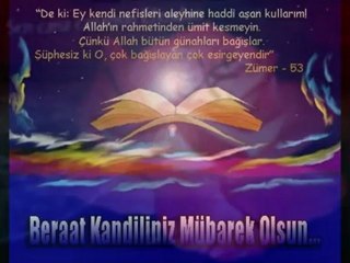BERAT KANDİLİNİZ HAYIRLARA VESİLE OLSUN