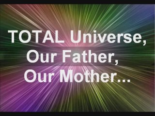 TOTAL Universe, the New Paradigm, Truth 7: Request