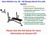 Valor Athletics Inc. BF - 48 Olympic Bench Pro with Spotter Best Price