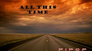 pipof . All This Time . mix electro house summer 2012
