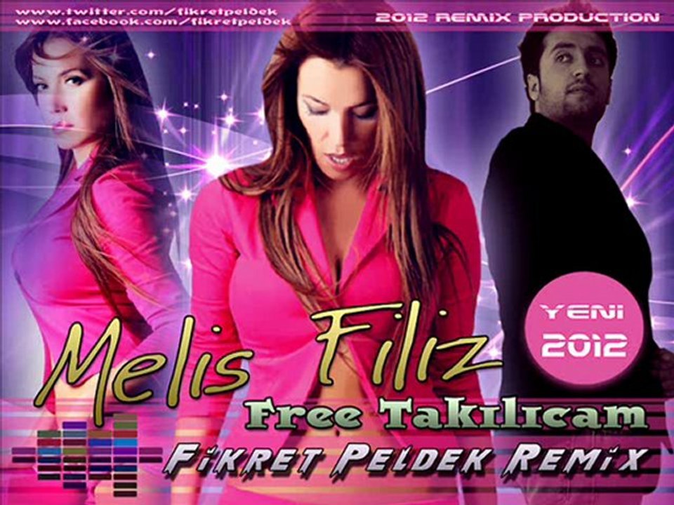 Melis Filiz - Free Takilicam (Fikret Peldek Remix) 2012