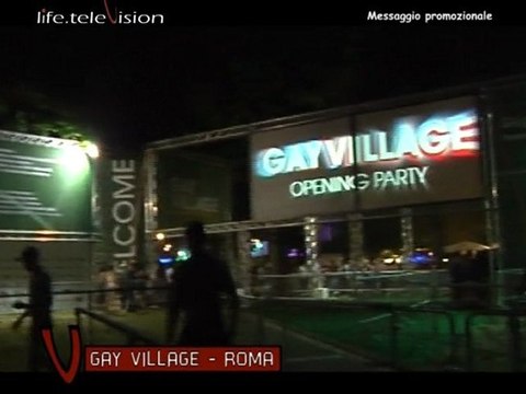 Life Television - Gay Village 2012, inaugurazione