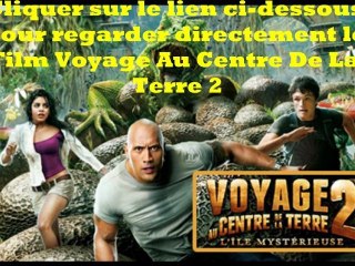 Voyage Au Centre De La Terre 2 Film Complet VF