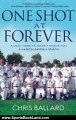 Sports Book Review: One Shot at Forever: A Small Town, an Unlikely Coach, and a Magical Baseball Season by Chris Ballard
