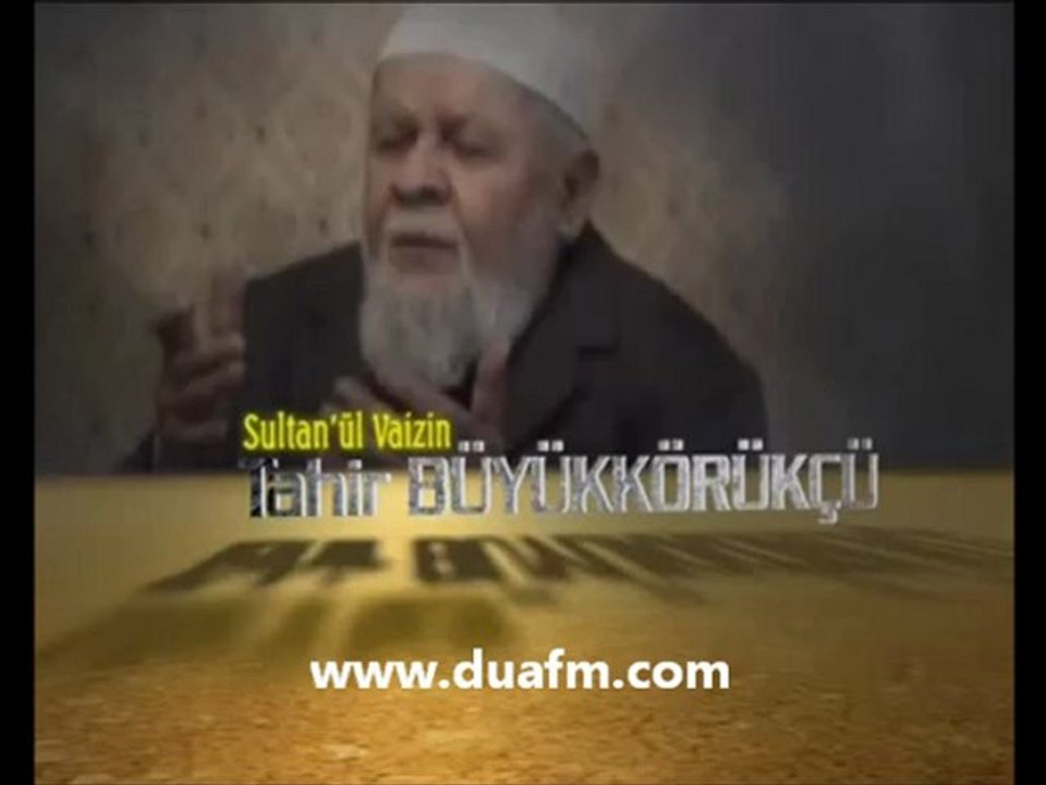 Sultan-ül Vaizin Tahir Büyükkörükçü Merhum Hoca 2