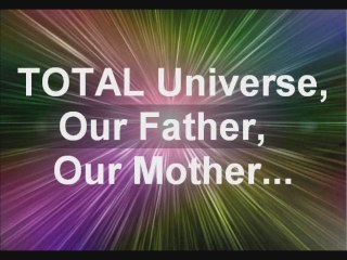 TOTAL Universe, the New Paradigm, Truth 7: Request