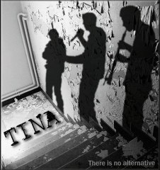 TINA - "There is no alternative" #Opprimé