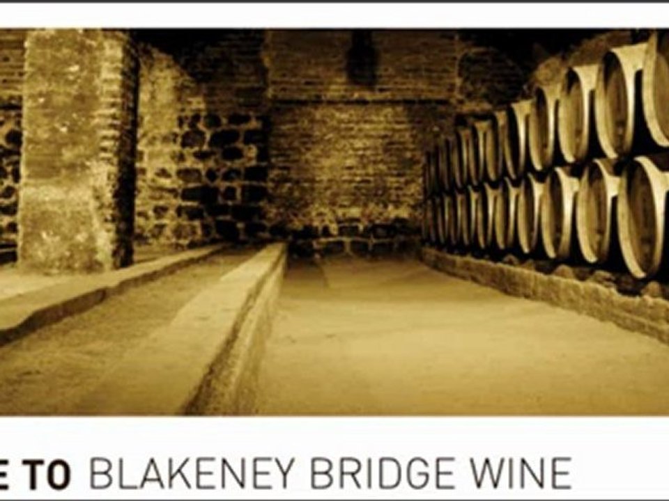 About Blakeney Bridge Wine