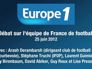 Arash Derambarsh sur Europe 1 - Débat sur l'équipe de France de football - 25 juin 2012