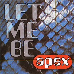 APEX - Let me be (radio edit)