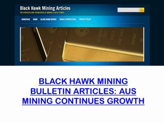 BLACK HAWK MINING BULLETIN ARTICLES: AUS MINING CONTINUES GROWTH