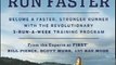 Sports Book Review: Runner's World Run Less, Run Faster, Revised Edition: Become a Faster, Stronger Runner with the Revolutionary 3-Run-a-Week Training Program by Bill Pierce, Scott Murr, Ray Moss, Amby Burfoot