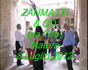 ZANMATTI & CO. MATERA 8-7-2012