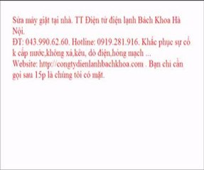 Sửa máy giặt tại Hà Đông. TT Điện tử điện lạnh Bách Khoa Hà Nội.   ĐT: 043.990.62.60