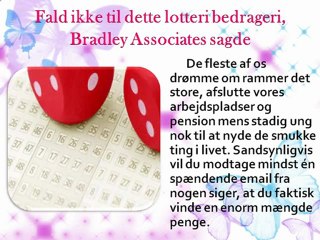 Fald ikke til dette lotteri bedrageri, Bradley Associates sagde