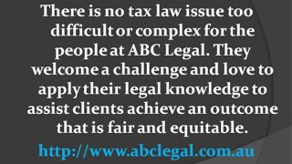 Tax Law No Mystery to ABC Legal