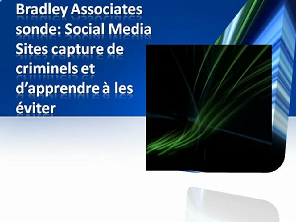 Bradley Associates sonde Social Media Sites capture de criminels et d’apprendre à les éviter