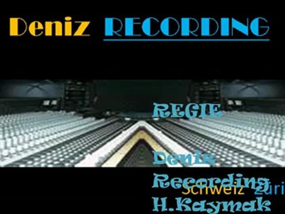 deniz recording