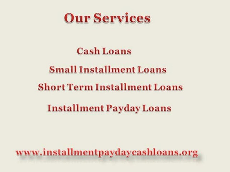 Installment Payday Cash Loans