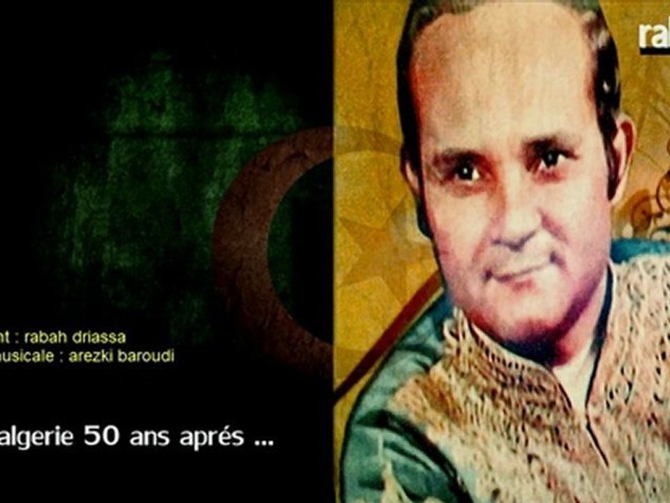 ►rabah driassa -  l'algerie 50 ans aprés !!!