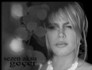 Sezen  AKSU     "Geçer "