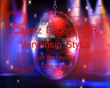 Cansız Beden CBR Veryansın StyLa