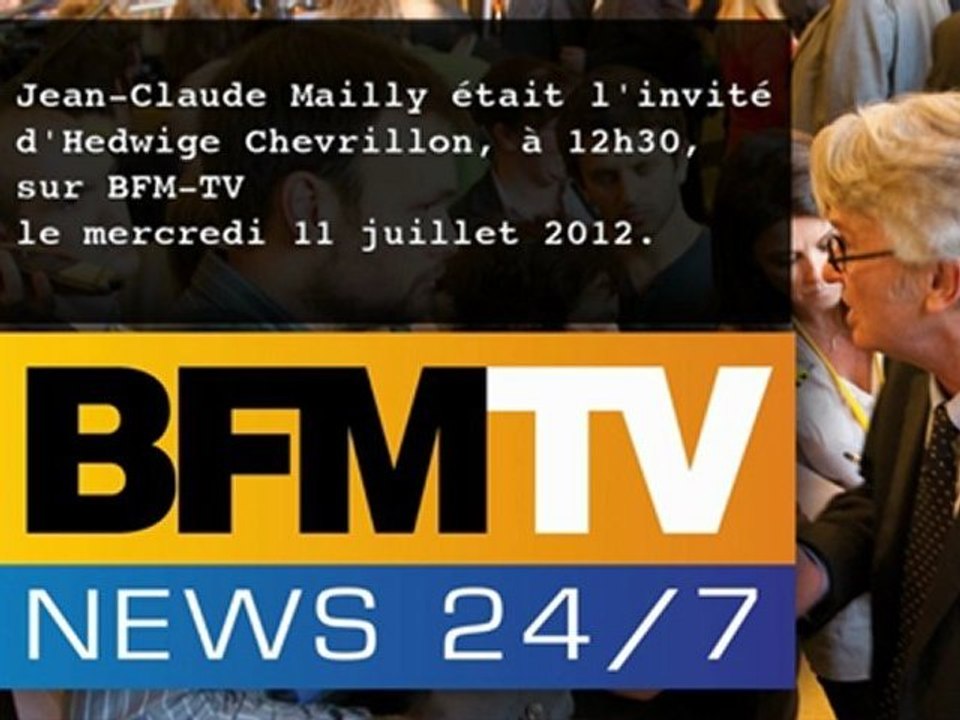 Jean-Claude Mailly sur BFM TV le 11/07/2012