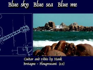 Blue sky Blue sea Blue me (reprise "The Shadows")