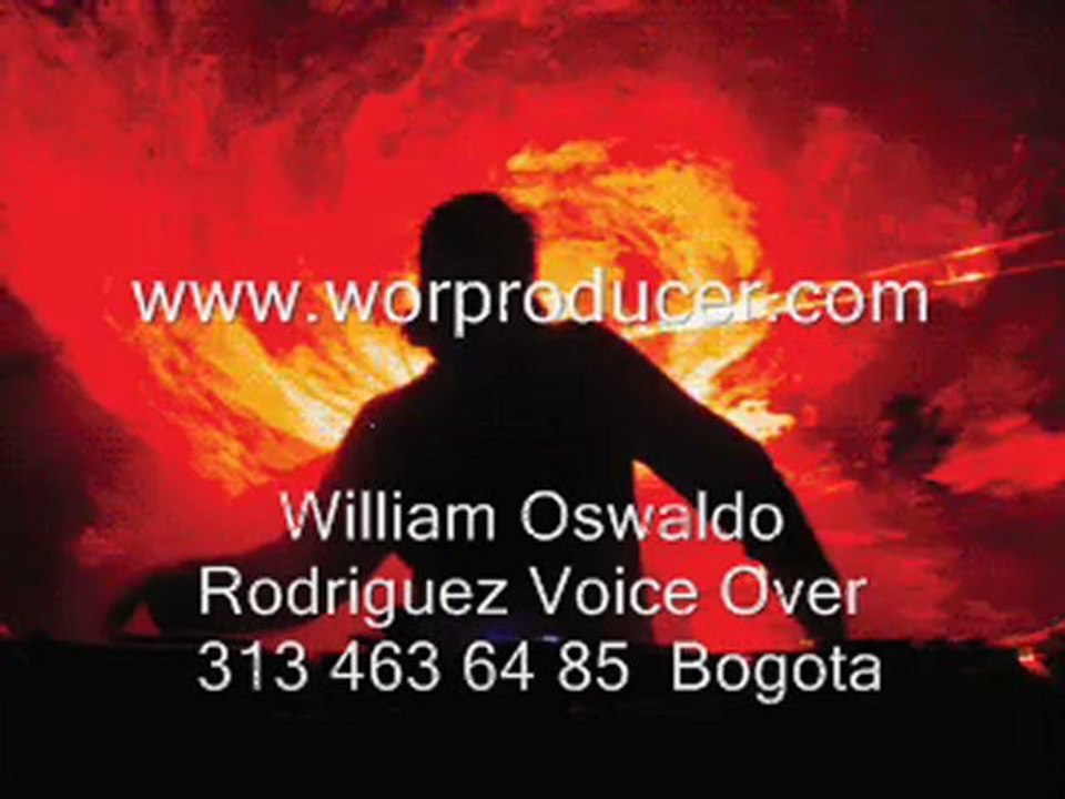 the mix djs audio Voiceover WilliamOswaldoRodriguez  wor producer