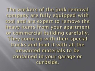 How Junk Removal Company works for you