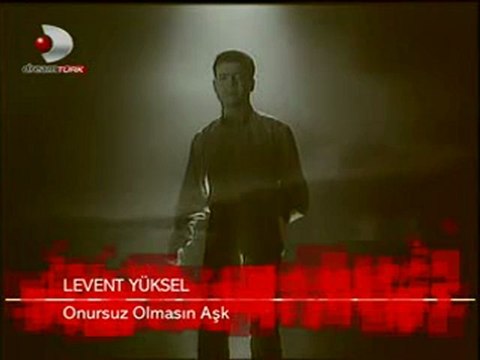 Levent Yüksel Yeter Ki Onursuz Olmasın Aşk