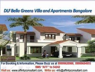 DLF Bella Greens Villa and Apartment BTM extension Bangalore @ 09999620966