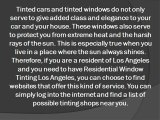 Tinted Windows Needed In Los Angeles