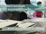 Sûreté nucléaire et radioprotection : bilan de l'année 2011 en France